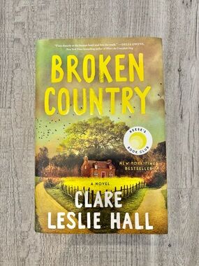 Broken Country by Clare Leslie Hall Hardcover Bestselling Fiction Book